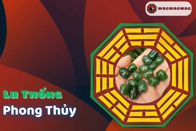 Khám Phá Lu Thống Phong Thủy: Ý Nghĩa Và Tác Dụng Tuyệt Vời