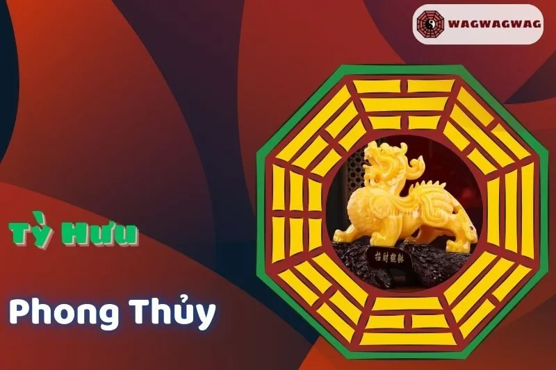Tỳ Hưu Phong Thủy: Ý Nghĩa Và Cách Chọn Chuẩn Theo Mệnh