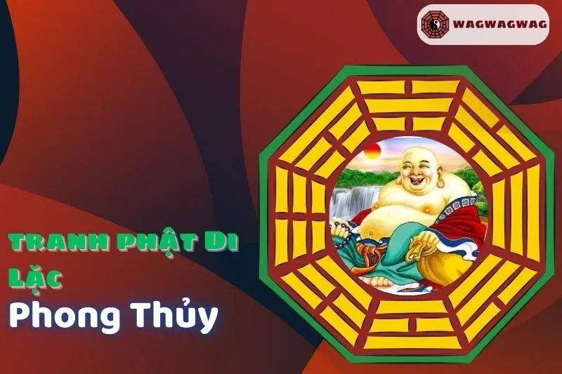 Khám Phá Ý Nghĩa Tranh Phật Di Lặc Phong Thủy Và Cách Treo Đúng